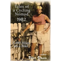 Tales of A Cycling Nomad 1982: 3,500 Miles on a Bike