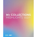 M+ Collections: Highlights