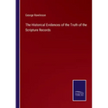 The Historical Evidences of the Truth of the Scripture Records