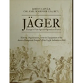 Jäger: Europe's First Special Operations Forces: History, Organization, Arms & Equipment of the Austro-Hungarian Empire's Elite Light Infantry to 1866