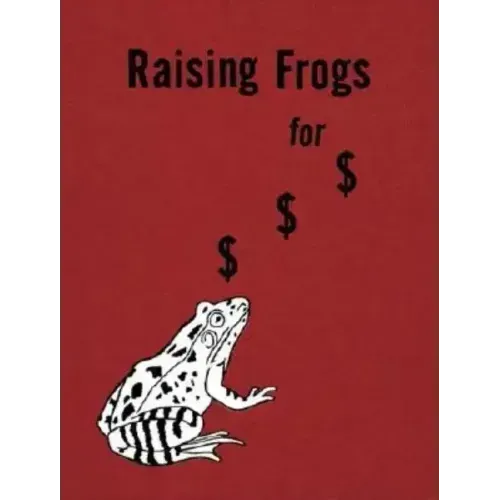 Jason Fulford: Raising Frogs for $ $ $