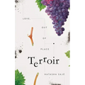 Terroir: Love, Out of Place
