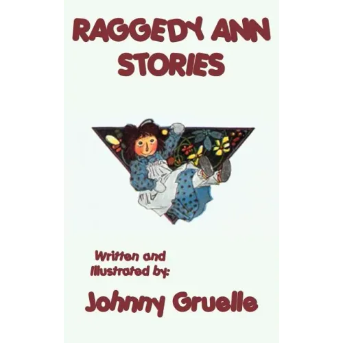 Raggedy Ann Stories - Illustrated