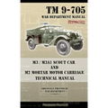 M3 / M3A1 Scout Car and M2 Mortar Motor Carriage Technical Manual