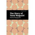 The Story of Yone Noguchi