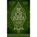 The Lost Legends: Tales of Myth and Magic