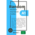 Random Modern Standard Arabic A1 (Book 1)