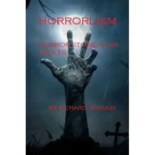 Horrorlism: Horror Stories for Adults