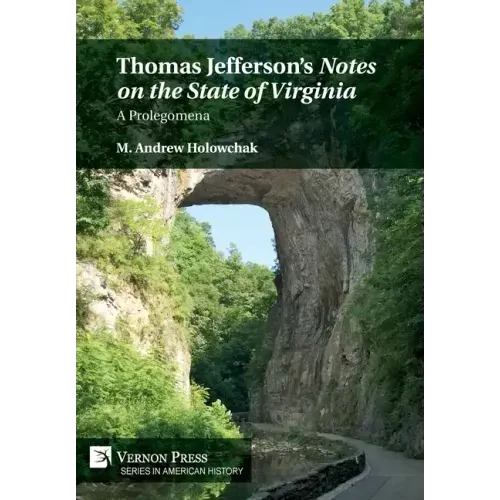 Thomas Jefferson's 'Notes on the State of Virginia': A Prolegomena