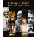 Readings in Ethics: Moral Wisdom Past and Present