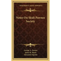 Notes On Skidi Pawnee Society