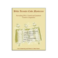 Bible Acrostic Code Mysteries: Revealing DNA, Fractal and Quantum Creative Linguistics