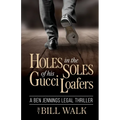 Holes in the Soles of his Gucci Loafers