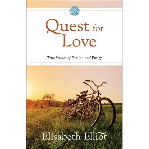 Quest for Love: True Stories of Passion and Purity