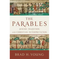The Parables: Jewish Tradition and Christian Interpretation