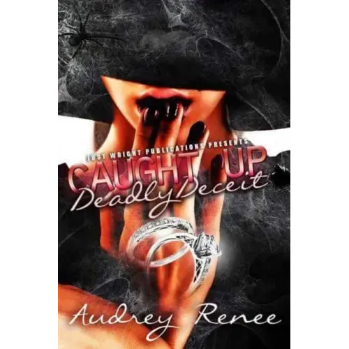 Caught Up: Deadly Deceit
