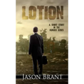 Lotion: A Short Story in the Hunger Series