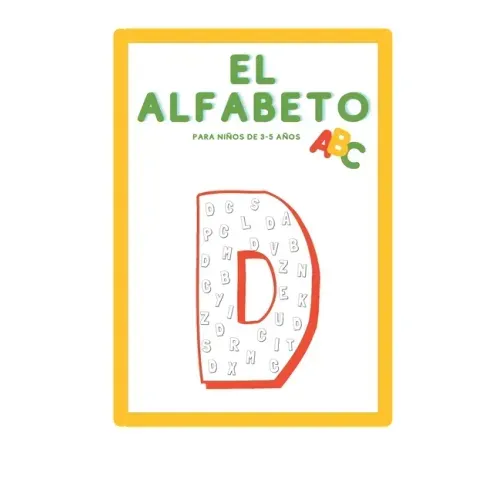 El Alfabeto: Libro de actividades para niños de 3-5 años de edad para aprender el alfabeto en español