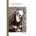 2nd Nephi: A Brief Theological Introduction