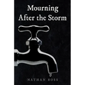 Mourning After the Storm