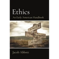 Ethics: An Early American Handbook
