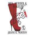 Men, Murder and Makeup