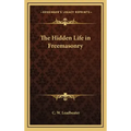 The Hidden Life in Freemasonry