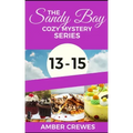 The Sandy Bay Cozy Mystery Series: 13-15