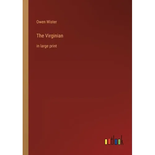 The Virginian: in large print