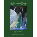 My Name is Brigid