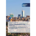 Citizen Engagement in City Planning