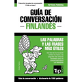 Guía de Conversación Español-Finlandés y diccionario conciso de 1500 palabras