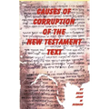 Causes of Corruption of the New Testament Text