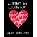 Valentine's Day Coloring Book: All About Hearts Edition