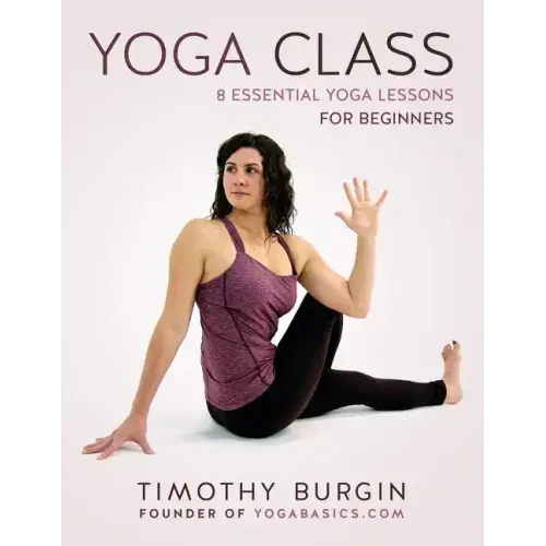Yoga Class: 8 Essential Yoga Lessons for Beginners