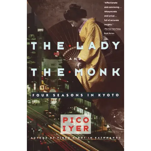 The Lady and the Monk: Four Seasons in Kyoto