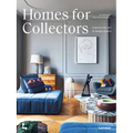 Homes for Collectors: Interiors of Art and Design Lovers