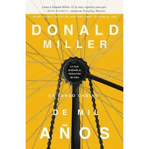 Un largo camino de mil años: Lo que aprendí al redactar mi vida = A Million Miles in a Thousand Years