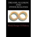 Dreams, Illusion, and Other Realities