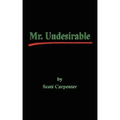 Mr. Undesirable