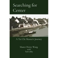 Searching for Center: A Tai Chi Master's Journey