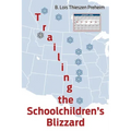 Trailing the Schoolchildren's Blizzard