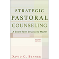 Strategic Pastoral Counseling: A Short-Term Structured Model