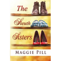 The Sleuth Sisters: A Sleuth Sisters Mystery