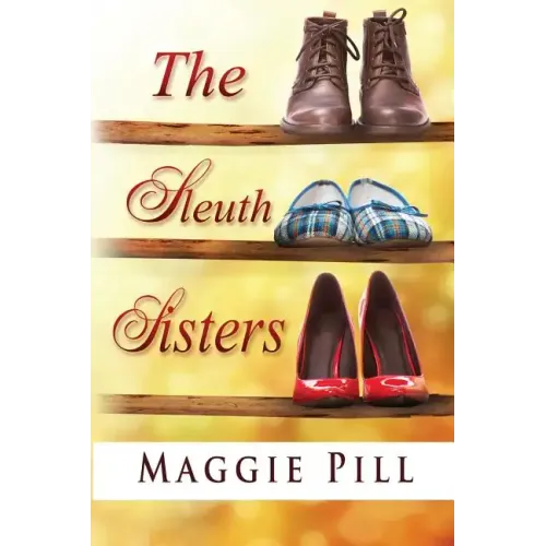 The Sleuth Sisters: A Sleuth Sisters Mystery