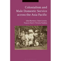 Colonialism and Male Domestic Service Across the Asia Pacific