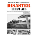 Disaster First Aid - What To Do When 911 Can't Come