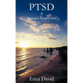 Ptsd: A Spouse's Perspective How to Survive in a World of Ptsd