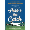 Here's the Catch: A Memoir of the Miracle Mets and More