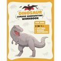Dinosaur Cursive Handwriting Workbook: Letter Tracing Book For kids 3 in 1: Alphabet, Words, Sentences, Prehistoric Fun Activity Workbook for Kids, Bo